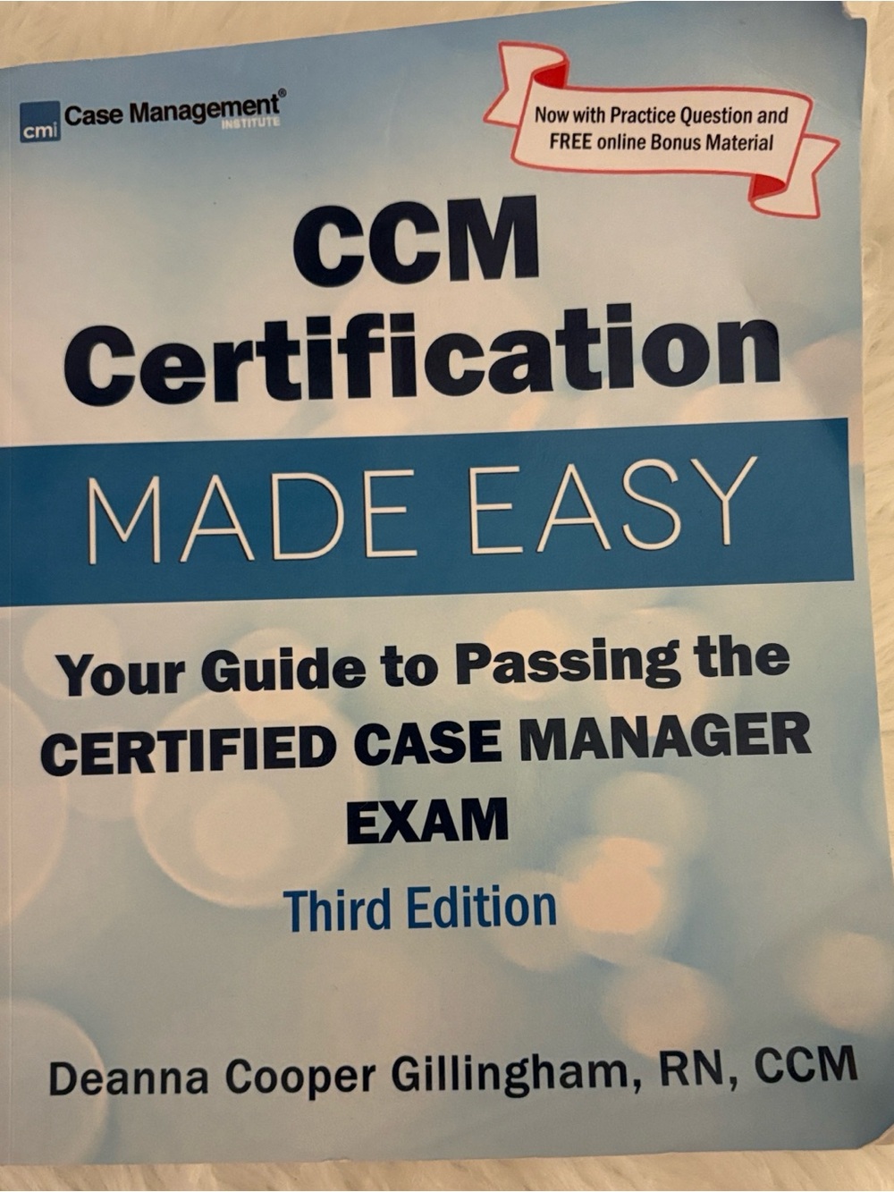 CCM Certification Made Easy Guide to Passing The Certified Case Manager Exam